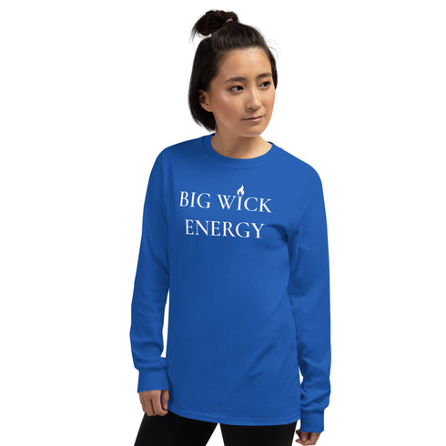 Big Wick Energy Long Sleeve Shirt